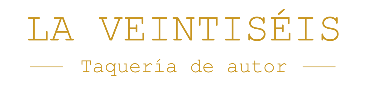 La Veintiséis — Taquería de autor
